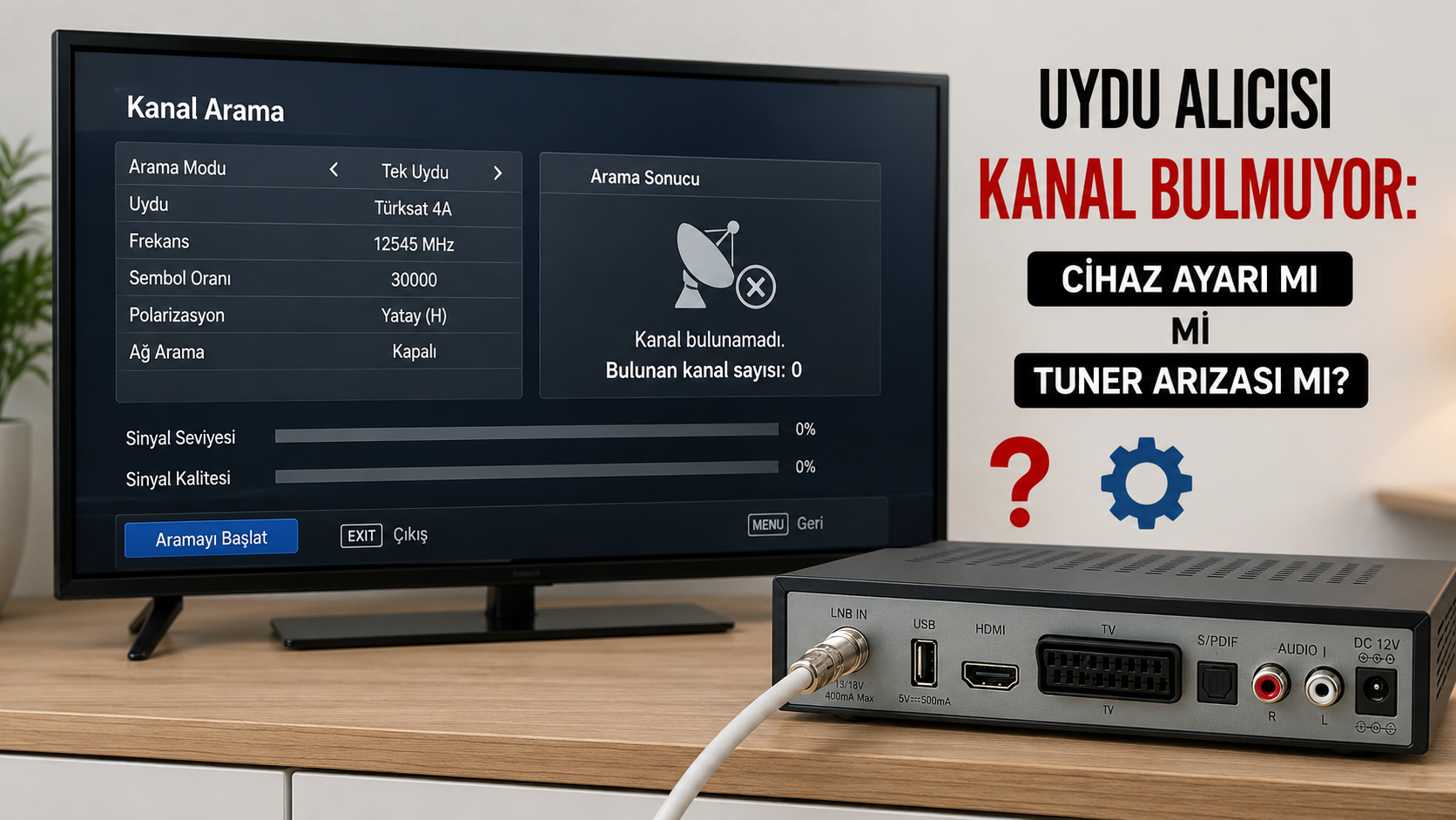 Uydu Alıcısı Kanal Bulmuyor: Cihaz Ayarı mı Tuner Arızası mı?